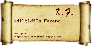 Köblös Ferenc névjegykártya